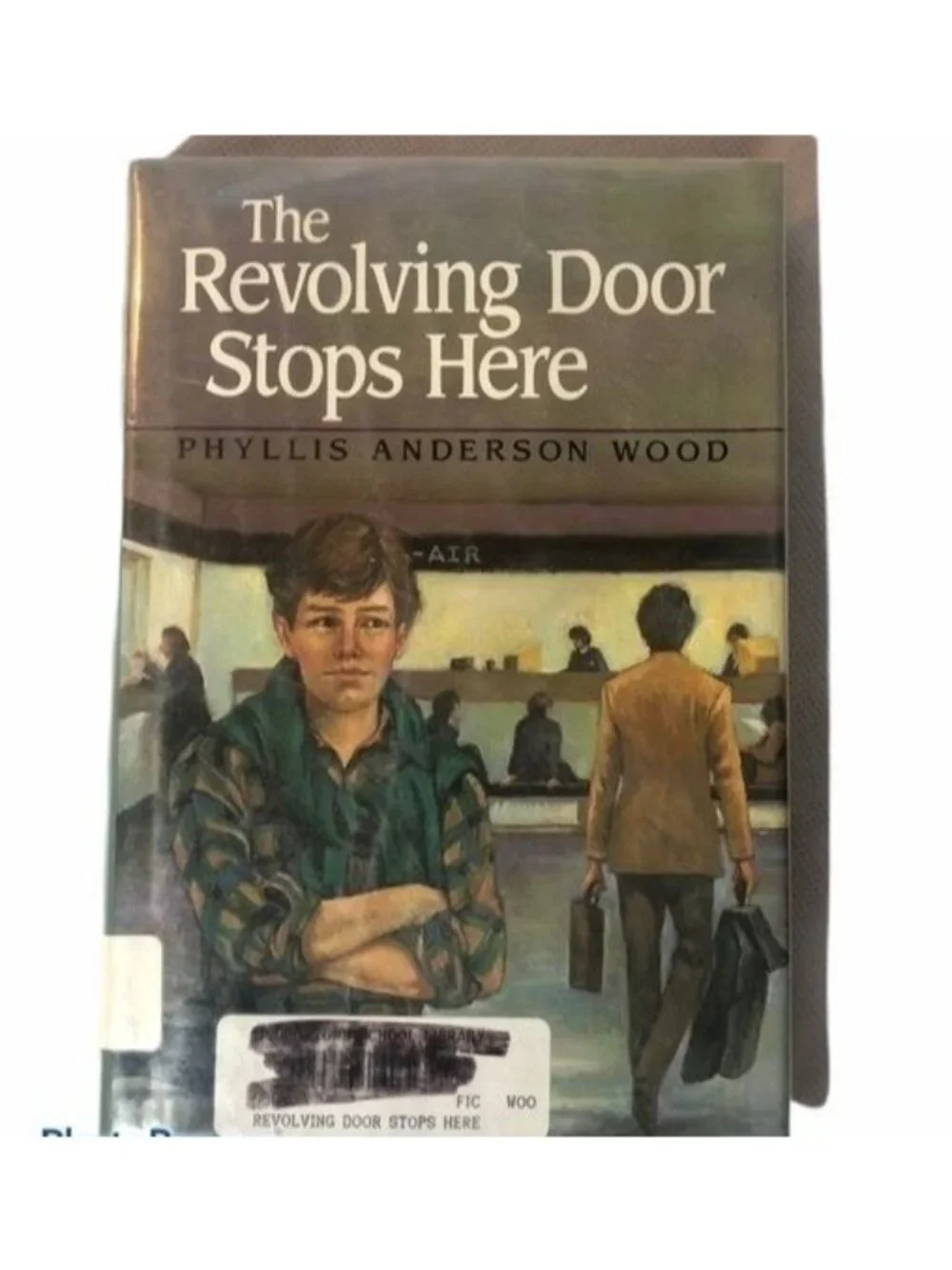 the revolving door stops here 1990 kids book hardcover *by Phyllis Anderson Wood